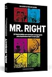 Mr. Right: 33 Frauen erzählen vom wichtigsten, einzigartigsten und umwerfendsten Mann in ihrem Leben by 