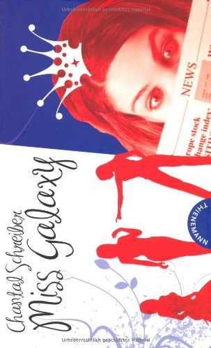 Preisvergleich Produktbild Miss Galaxy, aus der Reihe Ich bin Ich!