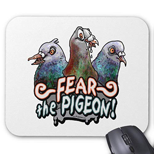 Preisvergleich Produktbild HYYCLS Fear the Pigeon By Mudge Studios Mauspads