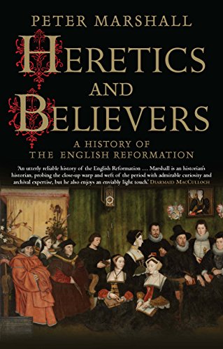 Livres Couvertures de Heretics and Believers: A History of the English Reformation
