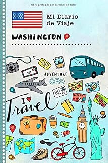 Washington Diario de Viaje: Libro de Registro de Viajes Guiado Infantil - Cuaderno de Recuerdos de Actividades en Vacaciones para Escribir, Dibujar, Afirmaciones de Gratitud para Niños y Niñas