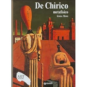 De Chirico metafisico. Ediz. illustrata