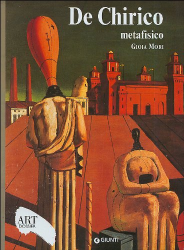 Download De Chirico metafisico. Ediz. illustrata Download De Chirico metafisico. Ediz. illustrata