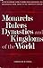 Produktbild Monarchs, Rulers, Dynasties and Kingdoms of the World: An Encyclopaedic Guide to More Than 13,000 Rulers and 1,000 Dynasties from 3,000 Bc to the 20