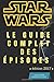 Produktbild Star Wars: Le guide complet des épisodes (Books LLC)