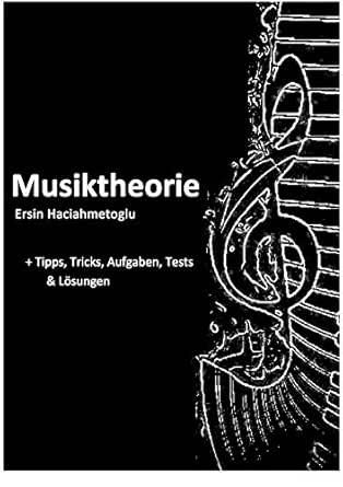 Musiktheorie Tipps Tricks Aufgaben Tests Losungen Ebook Haciahmetoglu Ersin Amazon De Kindle Shop