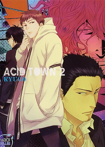 Acid Town — Tome 2