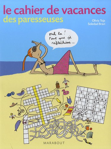 Cahier de vacances des paresseuses Cahier de vacances des paresseuses