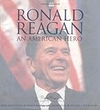 Ronald Reagan: An American Hero by 
