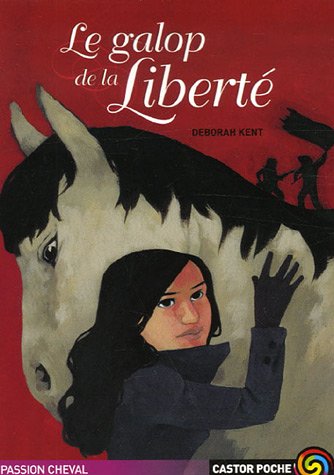 couverture de : Le galop de la libert&eacute;