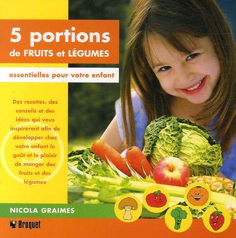 5 portions de fruits et légumes : Essentielles pour votre enfant francais