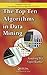 The Top Ten Algorithms in Data Mining (Chapman & Hall/CRC Data Mining and Knowledge Discovery Series) (English Edition) by Xindong Wu, Vipin Kumar