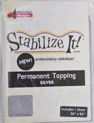 STABALIZE IT EMBROIDERY STABALIZER. PERMANENT TOPPING SILVER 1YD