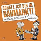 Image de Schatz, ich bin im Baumarkt