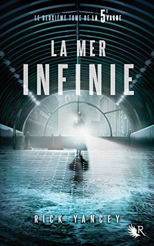 Télécharger La 5e vague, tome 2 : La mer infinie PDF Ebook En Ligne Télécharger La 5e vague, tome 2 : La mer infinie PDF Ebook En Ligne
