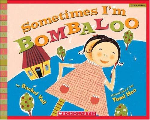 Preisvergleich Produktbild Sometimes I'm Bombaloo (Scholastic Bookshelf)