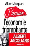 J'accuse l'économie triomphante
