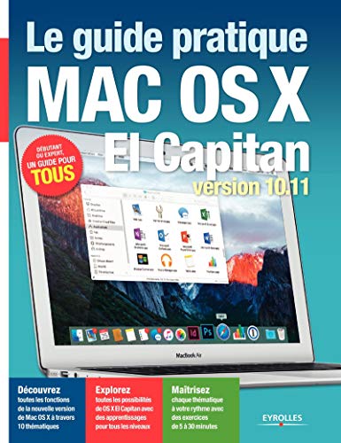 Le guide pratique Mac Os X El Capitan Le guide pratique Mac Os X El Capitan