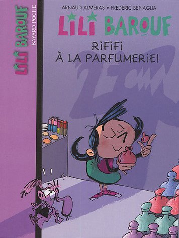 couverture de : LILI BAROUF : RIFIFI &Agrave; LA PARFUMERIE