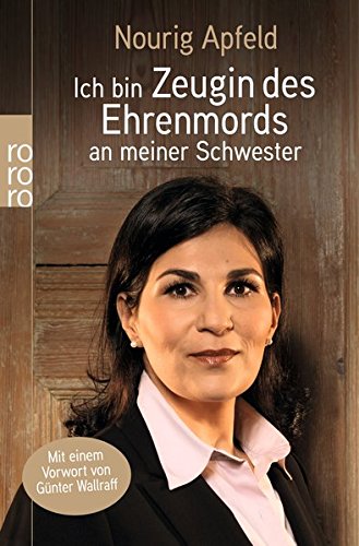 Download Ich bin Zeugin des Ehrenmords an meiner Schwester Download Ich bin Zeugin des Ehrenmords an meiner Schwester