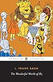 The Wonderful World of Oz: The Wizard of Oz, The Emerald City of Oz, Glinda of Oz (Classic, 20th-Century, Penguin) by 
