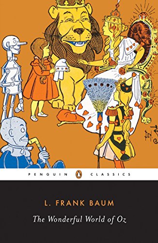 The Wonderful World of Oz: The Wizard of Oz, The Emerald City of Oz, Glinda of Oz (Classic, 20th-Century, Penguin)