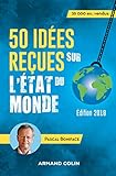 50 idées reçues sur l'état du monde - Édition 2018