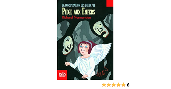 Amazon Fr La Conspiration Des Dieux Ii Piege Aux Enfers Normandon Richard Livres