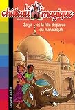 Le château magique, Tome 9 : Satya et la fille disparue du maharadjah