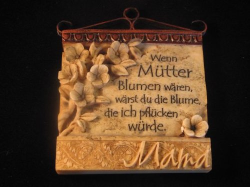 IN STEIN GESCHRIEBEN Tafel quadratisch mit Aufhänger " Wenn Mütter Blumen…"