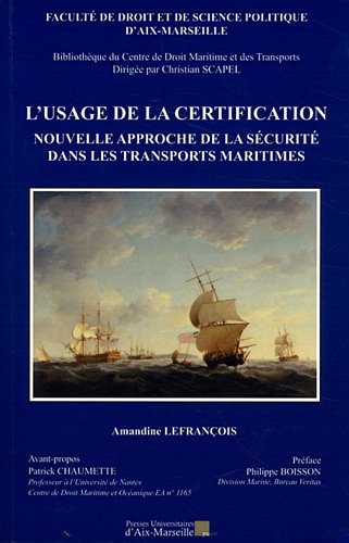 L'usage de la certification, nouvelle approche de la sécurité dans les transports maritimes
