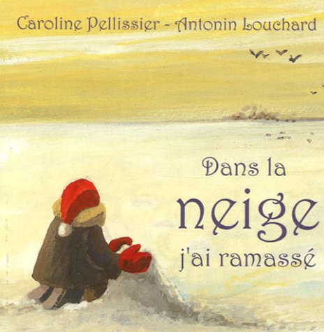 Dans la neige j'ai ramassé