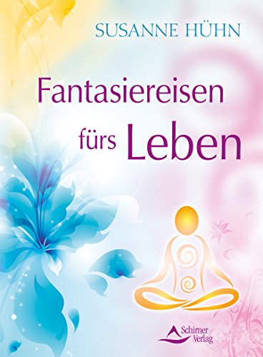 Download Fantasiereisen fürs Leben Download Fantasiereisen fürs Leben