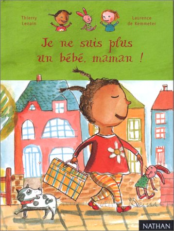 Je ne suis plus un bébé, maman