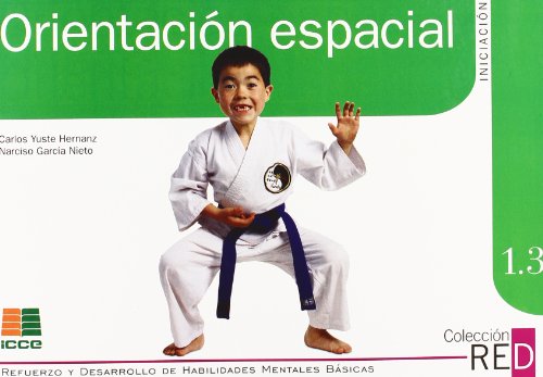 Orientación espacial: diferenciación izquierda-derecha : esquema corporal. RED 1.3 Orientación espacial: diferenciación izquierda-derecha : esquema corporal. RED 1.3