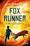 Fox Runner - Die Macht der Verwandlung: (Band 1) by 