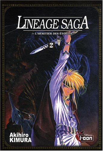 Lineage Saga — Tome 2