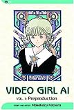 Video Girl Ai, Vol. 1: Preproduction by Masakazu Katsura
