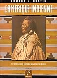L'Amérique indienne de Edward-S Curtis
