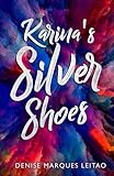 Karina's Silver Shoes by 