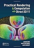 Practical Rendering and Computation with Direct3D 11 by Jason Zink, Matt Pettineo