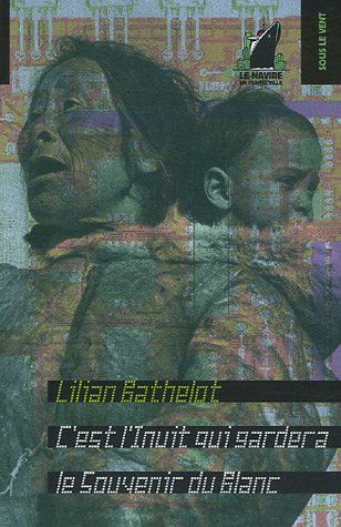 couverture de : C'est l'Inuit qui gardera le souvenir du blanc