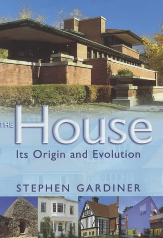Download The House: Its Origins and Evolution Download The House: Its Origins and Evolution
