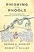 Phishing for Phools: The Economics of Manipulation and Deception by