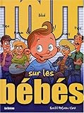 Tout sur les bébés