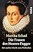 Die Frauen des Hauses Fugger: Mit sanfter Macht zum Weltruhm by 