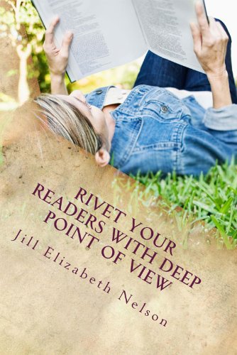 Rivet Your Readers with Deep Point of View (English Edition) livre