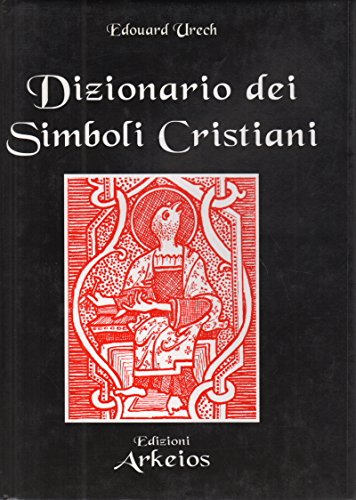 Dizionario dei Simboli Cristiani