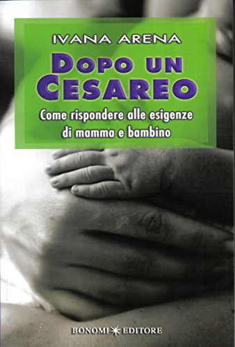 Dopo un cesareo (Educazione pre e perinatale Vol. 17)