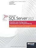 Image de Microsoft SQL Server 2012: Überblick über Konfiguration, Administration, Programmierung